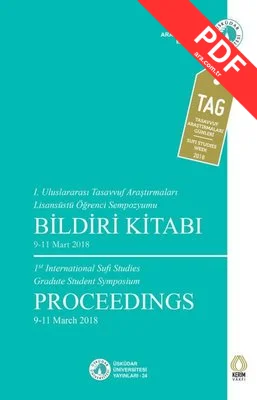 1. Uluslararası Tasavvuf Araştırmaları Lisansüstü Öğrenci Sempozyumu Bildiri Kitabı