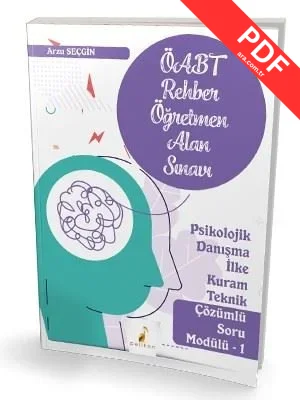 2020 KPSS ÖABT Rehber Öğretmenliği Alan Sınavı-Psikolojik Danışma İlke Kuram Teknik Çözümlü Soru Mod PDF indir