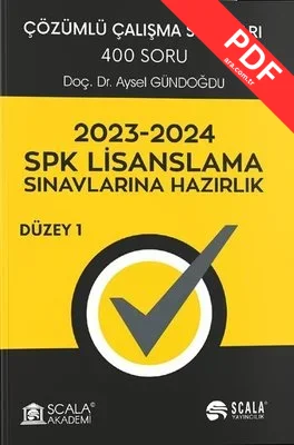 2023 - 2024 SPK Lisanslama Sınavlarına Hazırlık - Düzey 1 - Çözümlü Çalışma Soruları - 400 Soru PDF indir