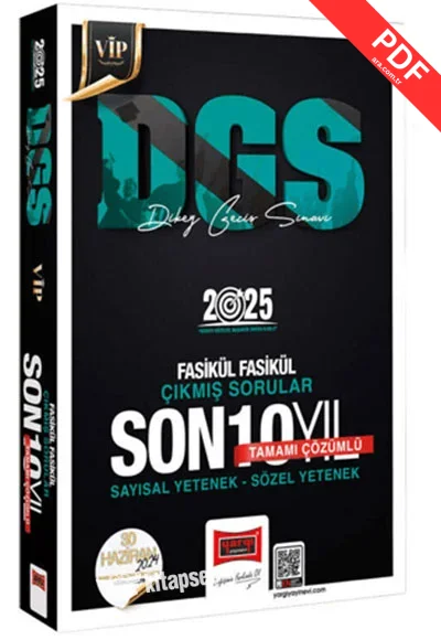 2025 DGS Vip Tamamı Çözümlü Sayısal-Sözel Yetenek Fasikül Fasikül Son 10 Yıl Çıkmış Sorular Yargı Yayınevi