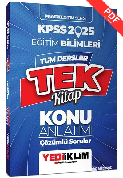 2025 KPSS Pratik Eğitim Serisi Tüm Dersler Eğitim Bilimleri Tek Kitap Konu Anlatımı (Soru İlaveli) Yediiklim Yayınları