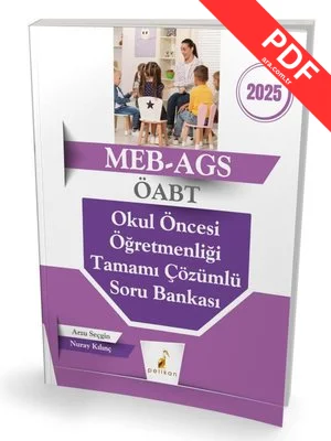 2025 MEB - AGS ÖABT Okul Öncesi Öğretmenliği Tamamı Çözümlü Soru Bankası