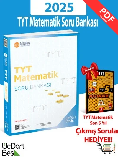 2025 TYT Matemetik Soru Bankası ve Son 5 Yıl Çıkmış TYT Matematik Soruları Video Çözümlü Üç Dört Beş Yayınları