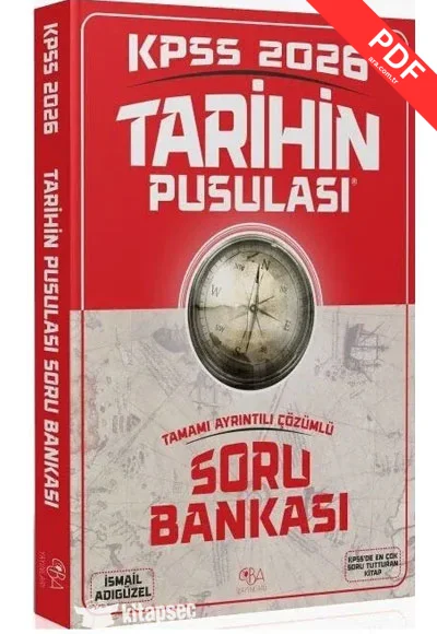 2026 KPSS Tarihin Pusulası Soru Bankası Çözümlü İsmail Adıgüzel CBA Yayınları