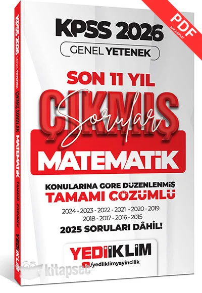 2026 KPSS Genel Yetenek Matematik Konularına Göre Tamamı Çözümlü Son 11 Yıl Çıkmış Sorular Yediiklim Yayınları