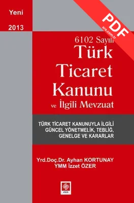 6102 Sayılı Türk Ticaret Kanununa Göre Sigorta Hukuku