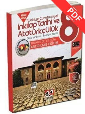 8. Sınıf LGS T. C. İnkilap Tarihi ve Atatürkçülük Artırılmış Konu Kitabı PDF indir