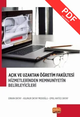 Açık ve Uzaktan Öğretim Fakültesi Hizmetlerinden Memnuniyetin Belirleyicileri