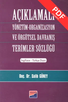 Açıklamalı Yönetim-Organizasyon ve Örgütsel Davranış Terimler Sözlüğü PDF indir
