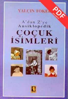 A'dan Z'ye Ansiklopedik Çocuk İsimleri