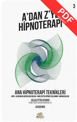 A'dan Z'ye Hipnoterapi 3.Kitap-Ana Hipnoterapi Teknikleri