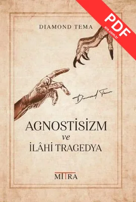 Agnostisizm ve İlahi Tragedya