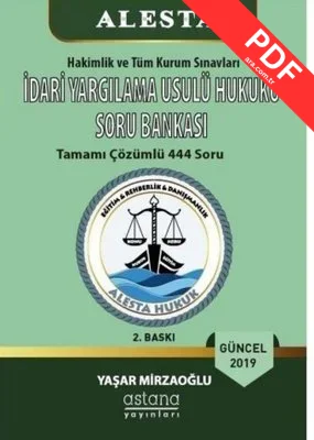 Alesta 2019 İdari Yargılama Usulü Hukuku Soru Bankası-Hakimlik ve Kurum Sınavları PDF indir