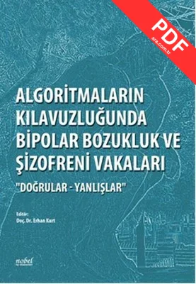 Algoritmaların Kılavuzluğunda Bipolar Bozukluk ve Şizofreni Vakaları