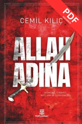 Allah Adına - Sömürü Cinayet Katliam ve Sürgünleri PDF indir