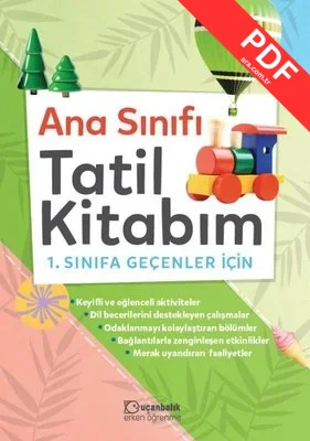 Anasınıfı Tatil Kitabım - 1. Sınıfa Geçenler İçin PDF indir