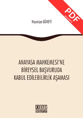Anayasa Mahkemesi'ne Bireysel Başvuruda Kabul Edilebilirlik Aşaması