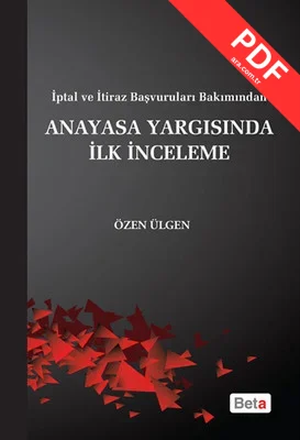 Anayasa Yargısında İlk İnceleme