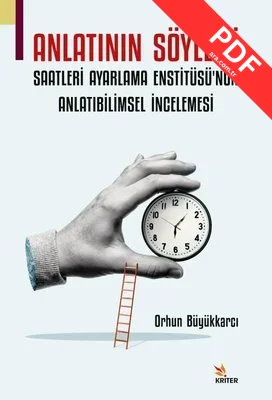 Anlatının Söylemi: Saatleri Ayarlama Enstitüsü'nün Anlatıbilimsel İncelemesi