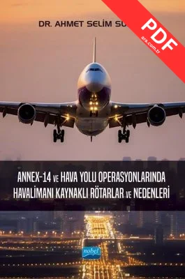 Annex - 14 ve Hava Yolu Operasyonlarında Havalimanı Kaynaklı Rötarlar ve Nedenleri