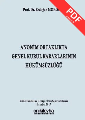 Anonim Ortaklıkta Genel Kurul Kararlarının Hükümsüzlüğü