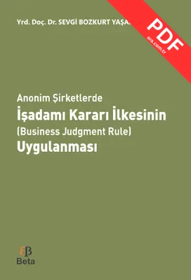 Anonim Şirketlerde İşadamı Kararı İlkesinin Uygulanması