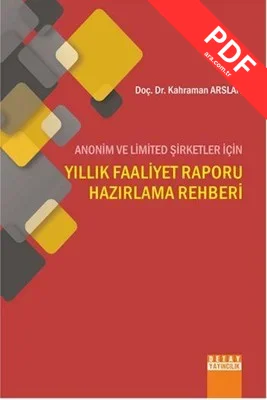 Anonim ve Limited Şirketleri İçin Yıllık Faaliyet Raporu Hazırlama Rehberi