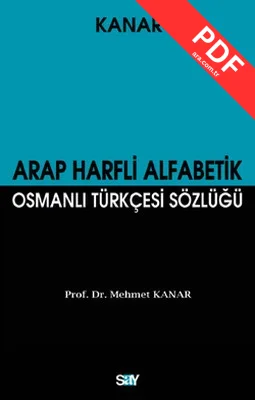 Arap Harfli Alfabetik Osmanlı Türkçesi Sözlüğü PDF indir