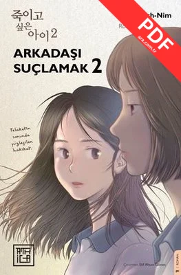 Arkadaşı Suçlamak Cilt 2