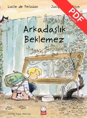 Arkadaşlık Beklemez