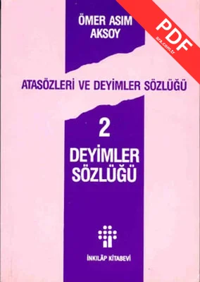 Atasözleri ve Deyimler Sözlüğü 2 - Deyimler Sözlüğü PDF indir