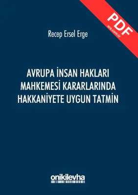 Avrupa İnsan Hakları Mahkemesi Kararlarında Hakkaniyete Uygun Tatmin