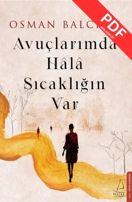 Avuçlarımda Hala Sıcaklığın Var