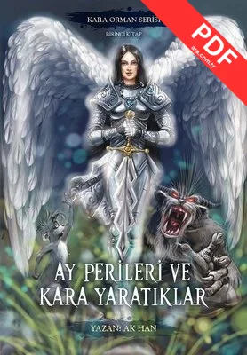 Ay Perileri ve Kara Yaratıklar - Kara Orman Serisi Birinci Kitap PDF indir