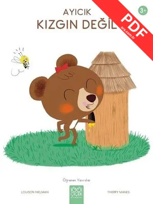 Ayıcık Kızgın Değil-Öğrenen Yavrular 3+ PDF indir