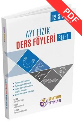 AYT 12. Sınıf Fizik Ders Föyleri Set 1