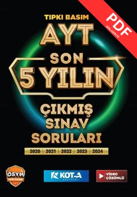 AYT Son 5 Yılın Çıkmış Soruları Tıpkı Basım 5 Fasikül Tek Kitapta Video Çözümlü