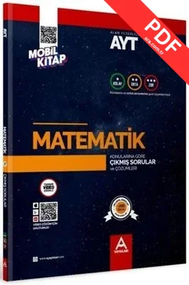 AYT Matematik Konularına ve Zorluk Derecelerine Göre Çıkmış Soru ve Çözümleri