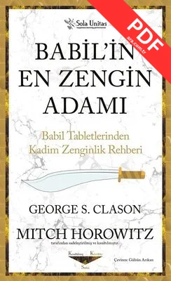 Babilin En Zengin Adamı - Babil Tabletlerinden Kadim Zenginlik Rehberi PDF indir