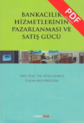 Bankacılık Hizmetlerinin Pazarlanması ve Satış Gücü