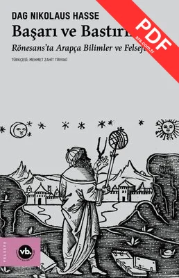 Başarı ve Bastırılma - Rönesans'ta Arapça Bilimler ve Felsefe