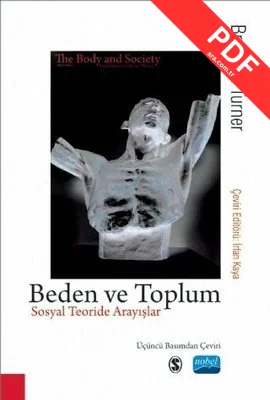 Beden ve Toplum - Sosyal Teoride Arayışlar PDF indir