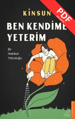 Ben Kendime Yeterim - Bir Hakikat Yolculuğu PDF indir