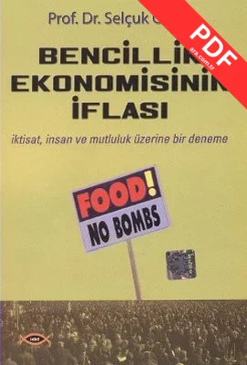 Bencillik Ekonomisinin İflası