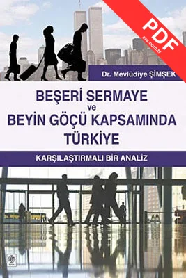 Beşeri Sermaye ve Beyin Göçü Kapsamında Türkiye