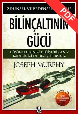 Bilinçaltının Gücü - Zihinsel ve Bedensel İyileşme PDF indir