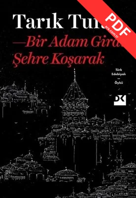 Bir Adam Girdi Şehre Koşarak PDF indir