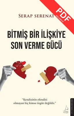 Bitmiş Bir İlişkiye Son Verme Gücü