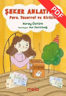 Şeker Anlatıyor: Para Tasarruf ve Birikim