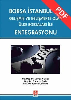 Borsa İstanbul'un Gelişmiş ve Gelişmekte Olan Ülke Borsaları İle Entegrasyonu
